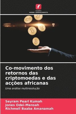 bokomslag Co-movimento dos retornos das criptomoedas e das aces africanas