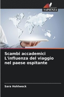 Scambi accademici L'influenza del viaggio nel paese ospitante 1