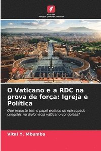 bokomslag O Vaticano e a RDC na prova de fora