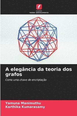 Yamuna Manimuthu, Karthika Kumarasamy - A elegância da teoria dos grafos, Häftad