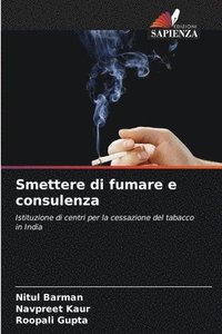 bokomslag Smettere di fumare e consulenza