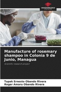 bokomslag Manufacture of rosemary shampoo in Colonia 9 de Junio, Managua