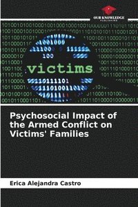 bokomslag Psychosocial Impact of the Armed Conflict on Victims' Families