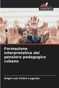 bokomslag Formazione interpretativa del pensiero pedagogico cubano