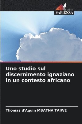 Uno studio sul discernimento ignaziano in un contesto africano 1