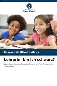 bokomslag Lehrerin, bin ich schwarz?