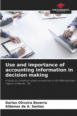 Use and importance of accounting information in decision making 1