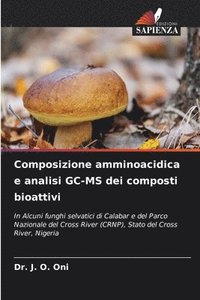 bokomslag Composizione amminoacidica e analisi GC-MS dei composti bioattivi