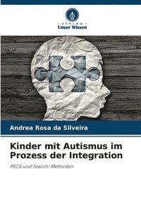 bokomslag Kinder mit Autismus im Prozess der Integration
