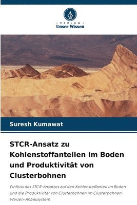 STCR-Ansatz zu Kohlenstoffanteilen im Boden und Produktivitt von Clusterbohnen 1