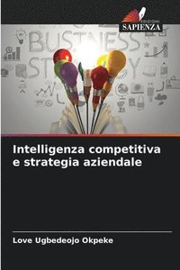 bokomslag Intelligenza competitiva e strategia aziendale