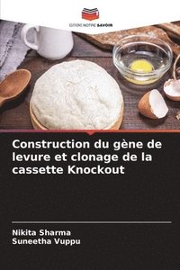 bokomslag Construction du gne de levure et clonage de la cassette Knockout