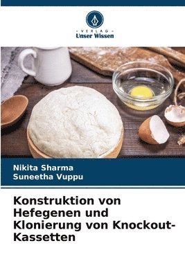 bokomslag Konstruktion von Hefegenen und Klonierung von Knockout-Kassetten