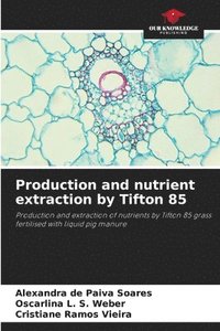 bokomslag Production and nutrient extraction by Tifton 85