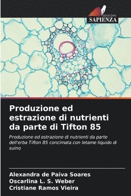 Produzione ed estrazione di nutrienti da parte di Tifton 85 1