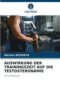 bokomslag Auswirkung Der Trainingszeit Auf Die Testosteronmie