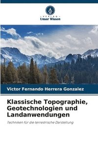 bokomslag Klassische Topographie, Geotechnologien und Landanwendungen