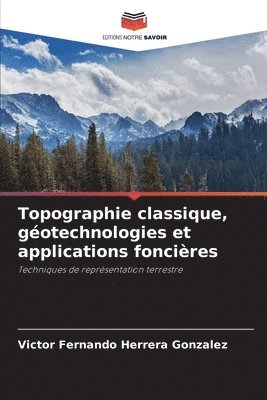 bokomslag Topographie classique, gotechnologies et applications foncires