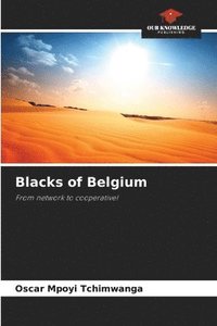 bokomslag Blacks of Belgium