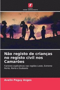bokomslag No registo de crianas no registo civil nos Camares