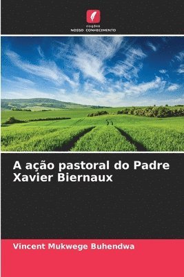 A ao pastoral do Padre Xavier Biernaux 1