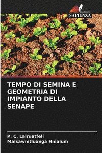 bokomslag Tempo Di Semina E Geometria Di Impianto Della Senape