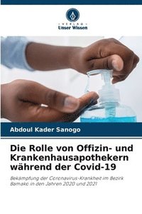 bokomslag Die Rolle von Offizin- und Krankenhausapothekern whrend der Covid-19