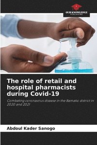 bokomslag The role of retail and hospital pharmacists during Covid-19