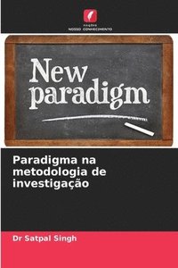 bokomslag Paradigma na metodologia de investigao