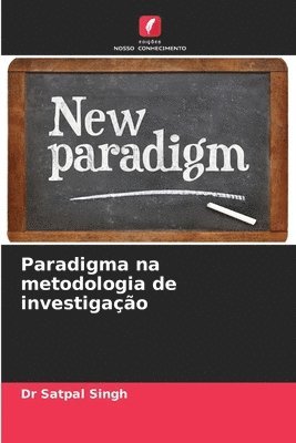 Paradigma na metodologia de investigao 1