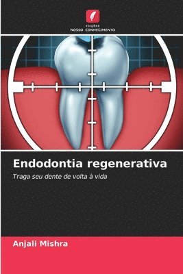 Endodontia regenerativa 1