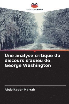 Une analyse critique du discours d'adieu de George Washington 1