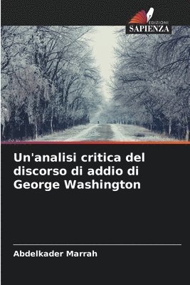 bokomslag Un'analisi critica del discorso di addio di George Washington