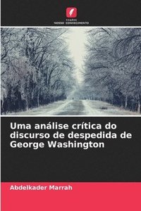 bokomslag Uma anlise crtica do discurso de despedida de George Washington