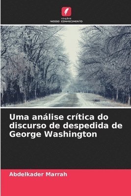 Uma anlise crtica do discurso de despedida de George Washington 1