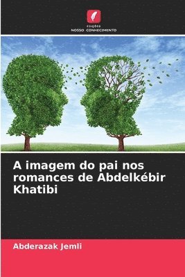 A imagem do pai nos romances de Abdelkbir Khatibi 1