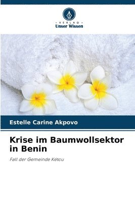 bokomslag Krise im Baumwollsektor in Benin