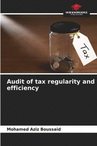 bokomslag Audit of tax regularity and efficiency