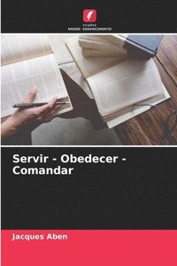 bokomslag Servir - Obedecer - Comandar