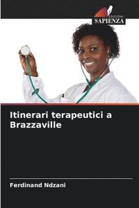 bokomslag Itinerari terapeutici a Brazzaville