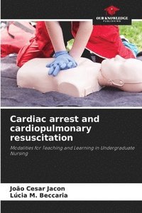 bokomslag Cardiac arrest and cardiopulmonary resuscitation