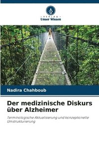 bokomslag Der medizinische Diskurs ber Alzheimer