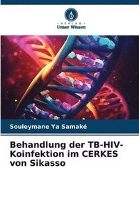 bokomslag Behandlung der TB-HIV-Koinfektion im CERKES von Sikasso