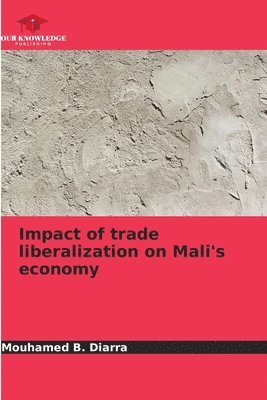 Impact of trade liberalization on Mali's economy 1