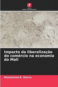 bokomslag Impacto da liberalizao do comrcio na economia do Mali