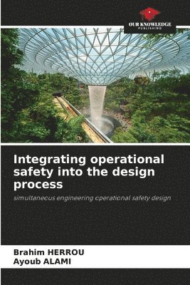 bokomslag Integrating operational safety into the design process