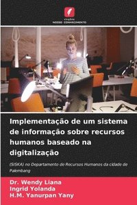 bokomslag Implementao de um sistema de informao sobre recursos humanos baseado na digitalizao
