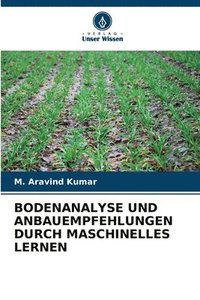 bokomslag Bodenanalyse Und Anbauempfehlungen Durch Maschinelles Lernen