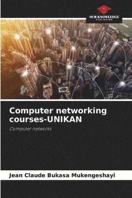 Computer networking courses-UNIKAN 1