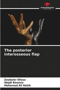 bokomslag The posterior interosseous flap